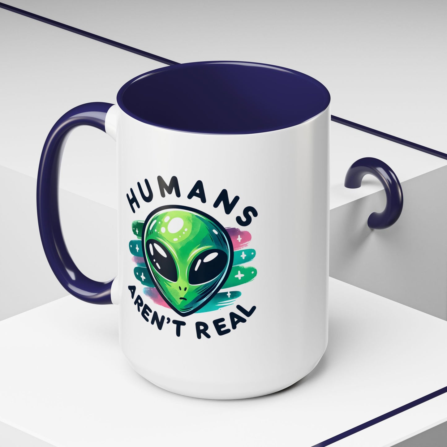 Alien Mug - Humans Aren't Real