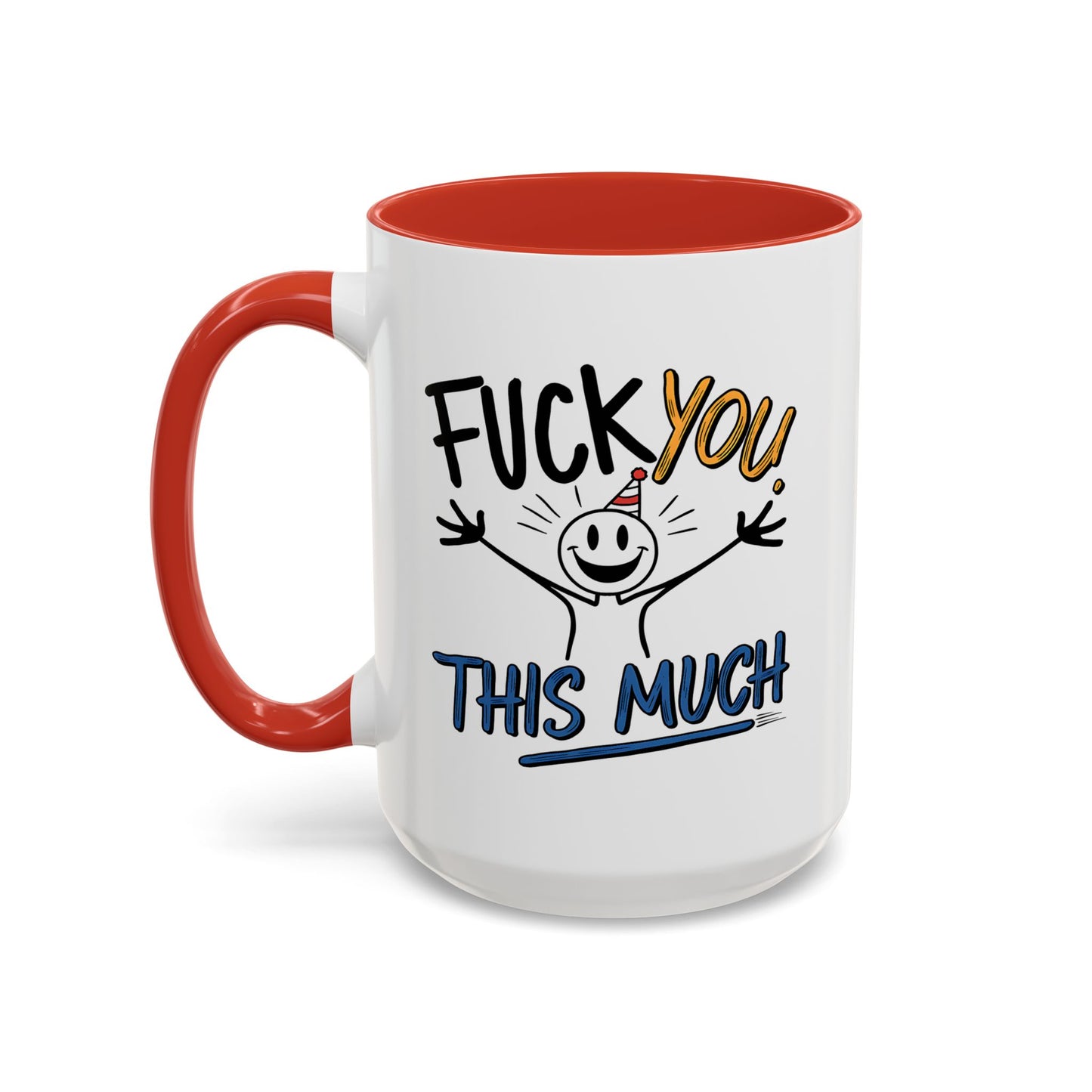 Adult Mug - Fuck you This Much