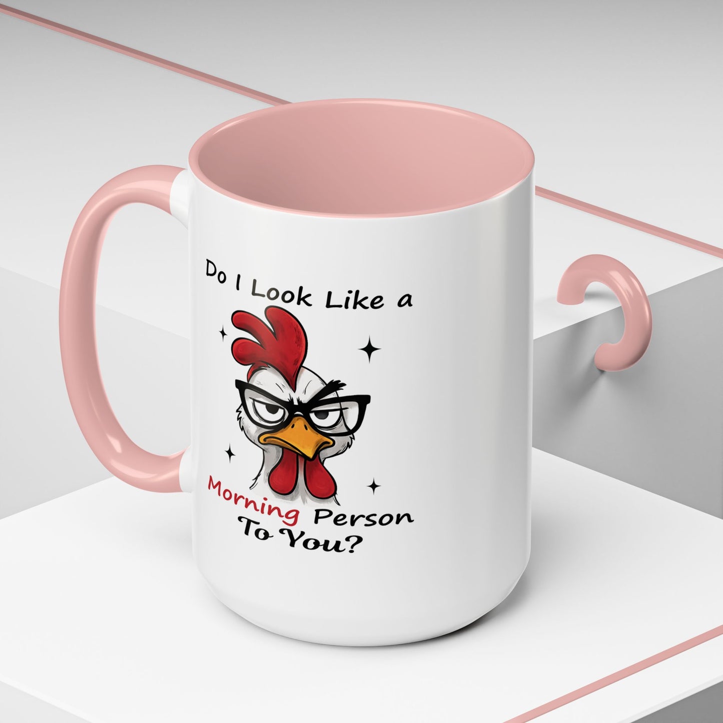 Humor Mug - Do I Look Like a Morning Person to You?