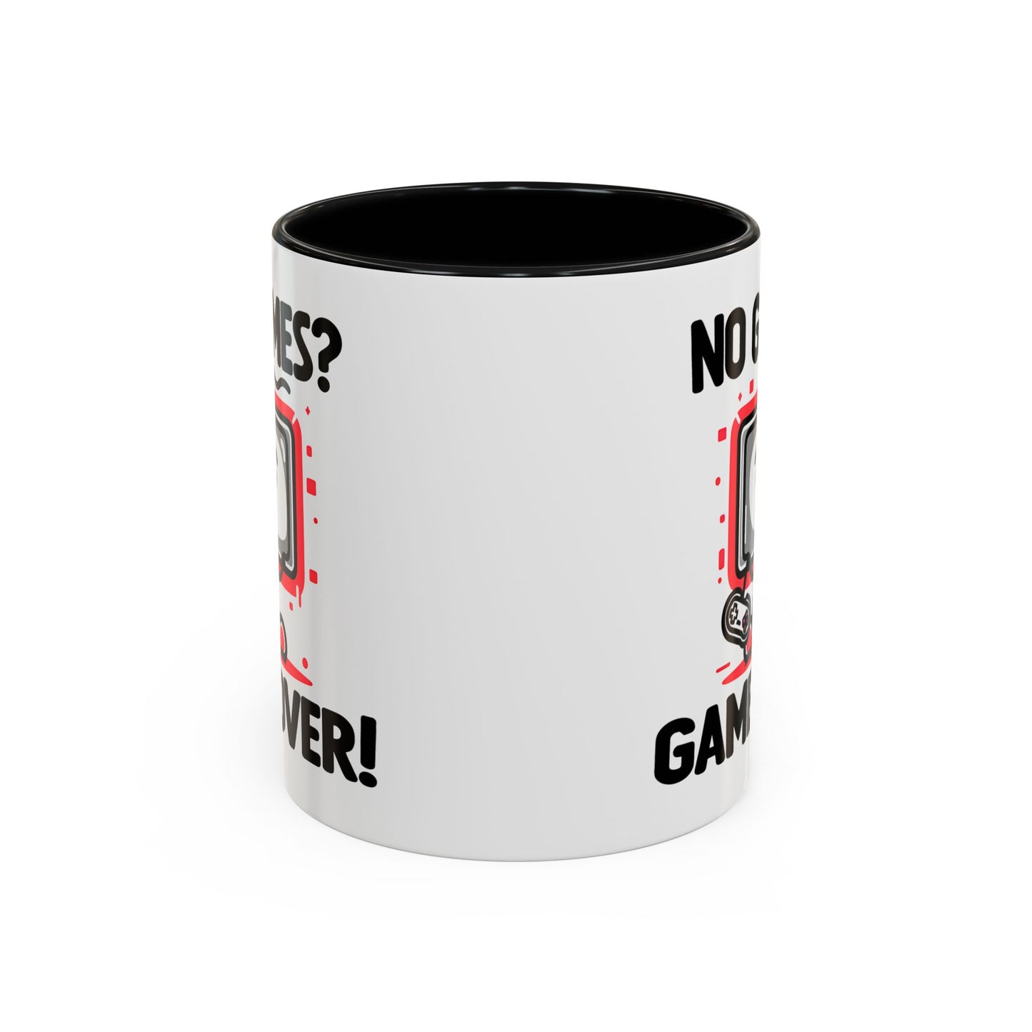 Humor Mug - No Games