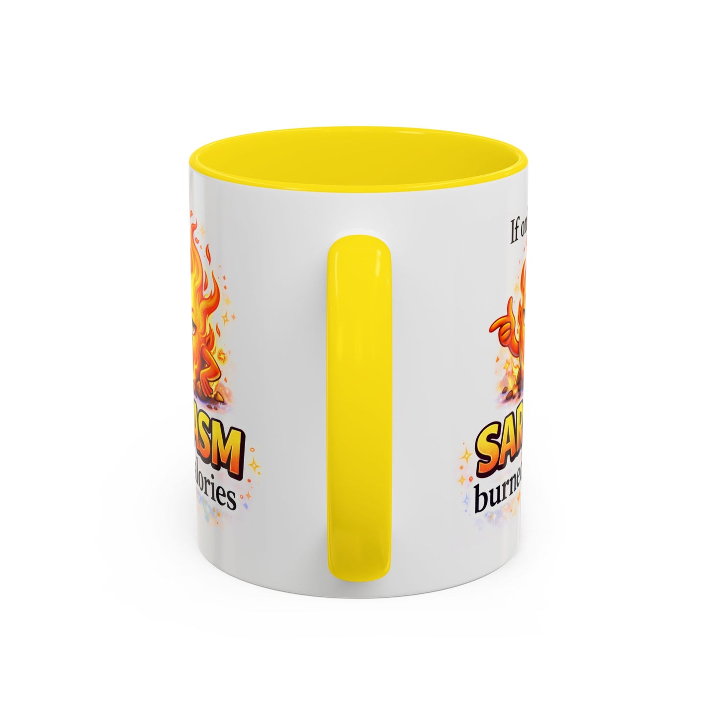 Humor Mug - If Only Sarcasm Burned Calories