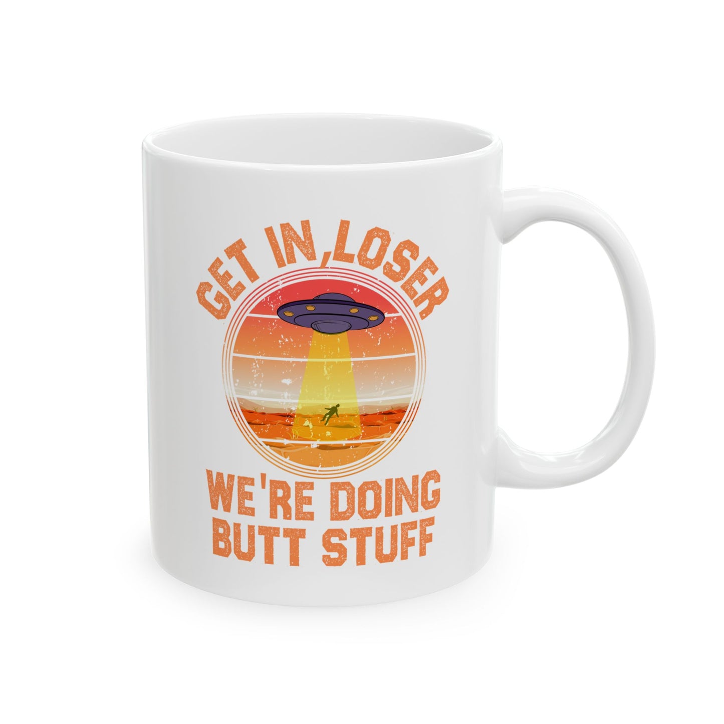 Alien Mug - Get In Loser We're Doing