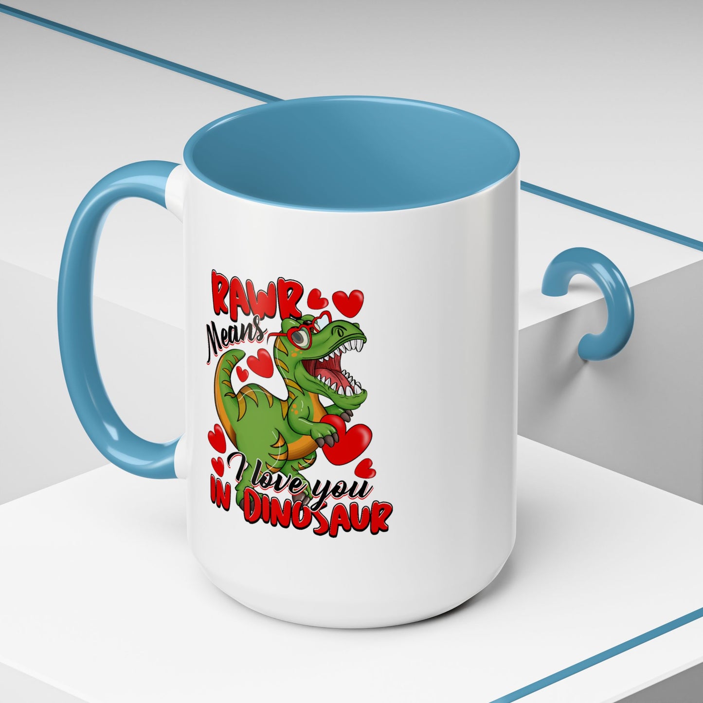 Valentine's Day Mug - Rawr Means I Love You