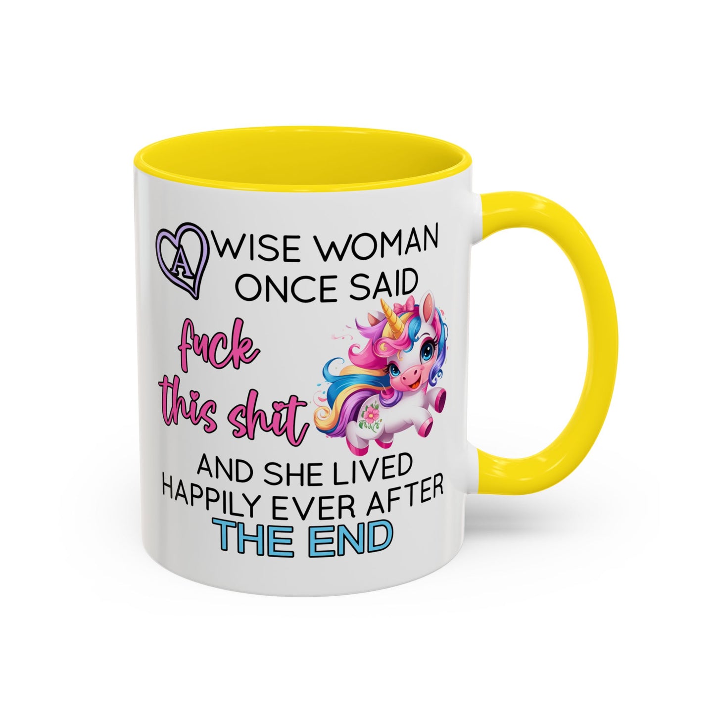 Adult Mug - A Wise Woman Once Said