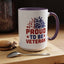 4th of July Mug - Proud to Be a Veteran Sunflower