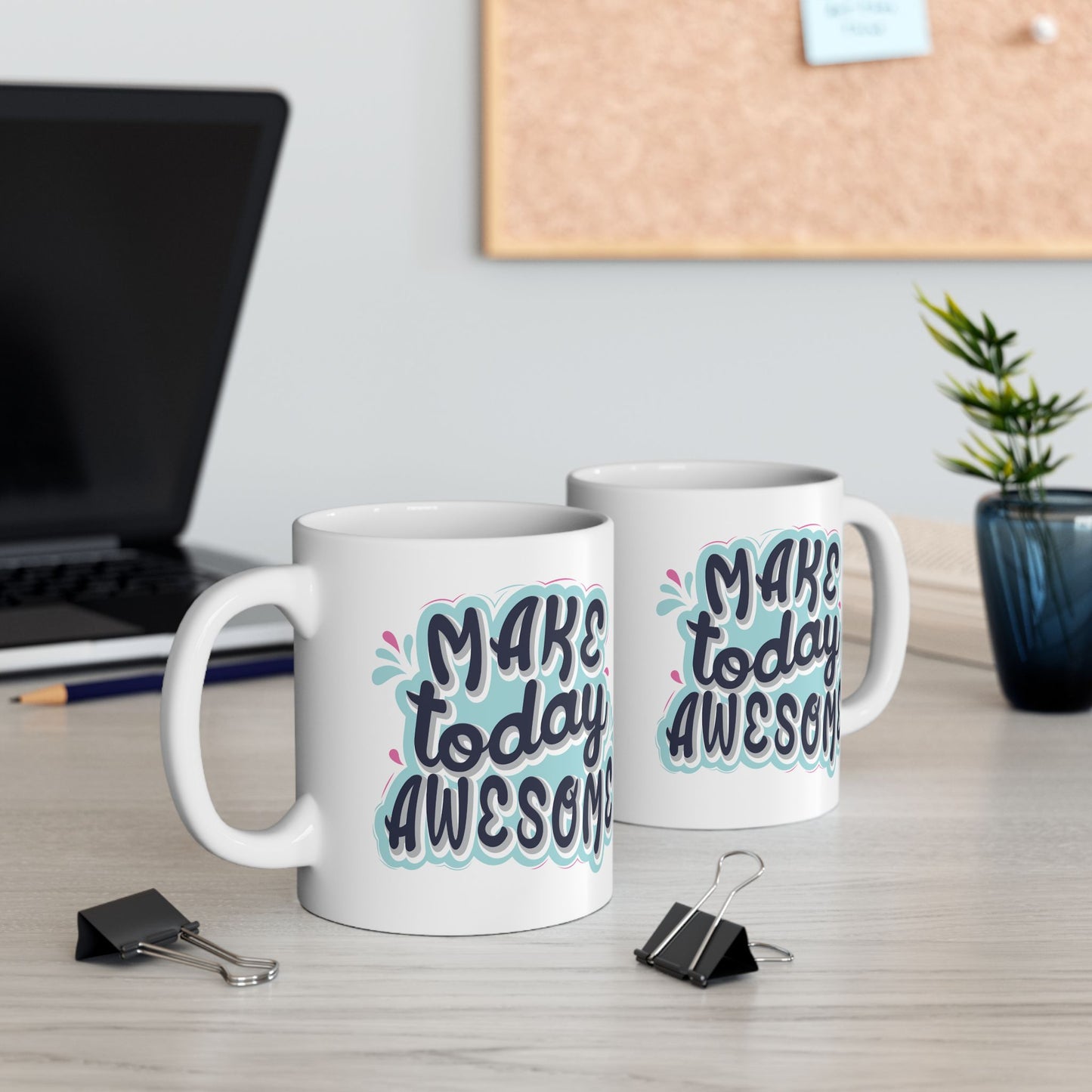 Motivation Mug - Make Today Awesome Sticker