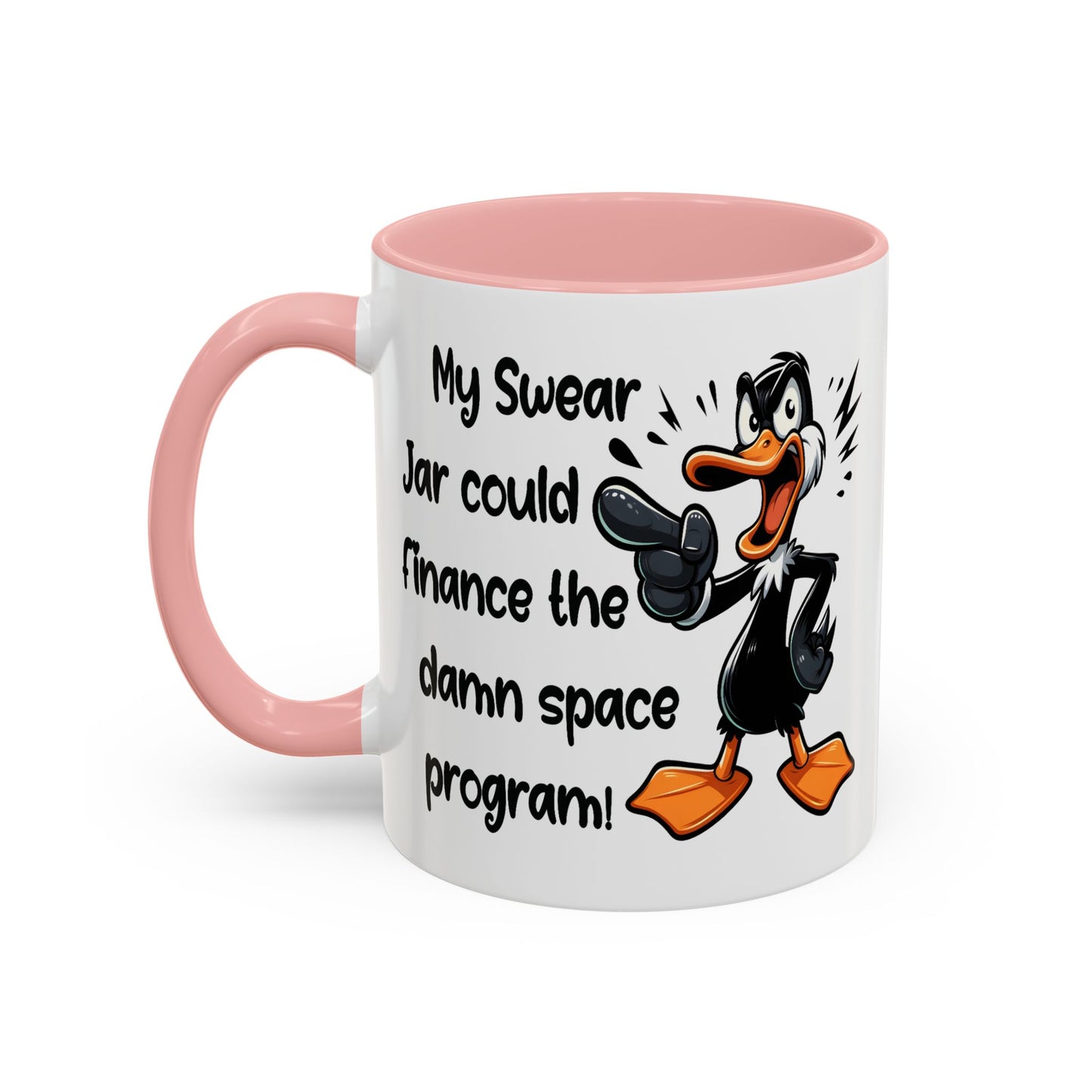 Humor Mug - My Swear Jar Could Finance the Damn Space Program!