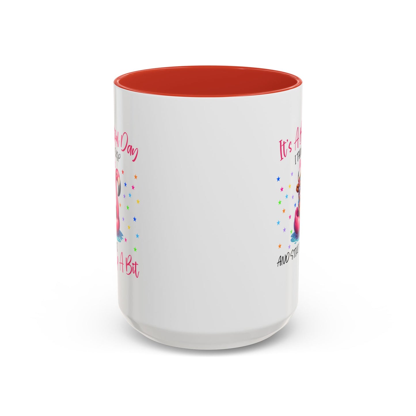 Humor Mug - It's a Beautiful Day
