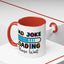 Father's Day Mug - Dad Joke Loading