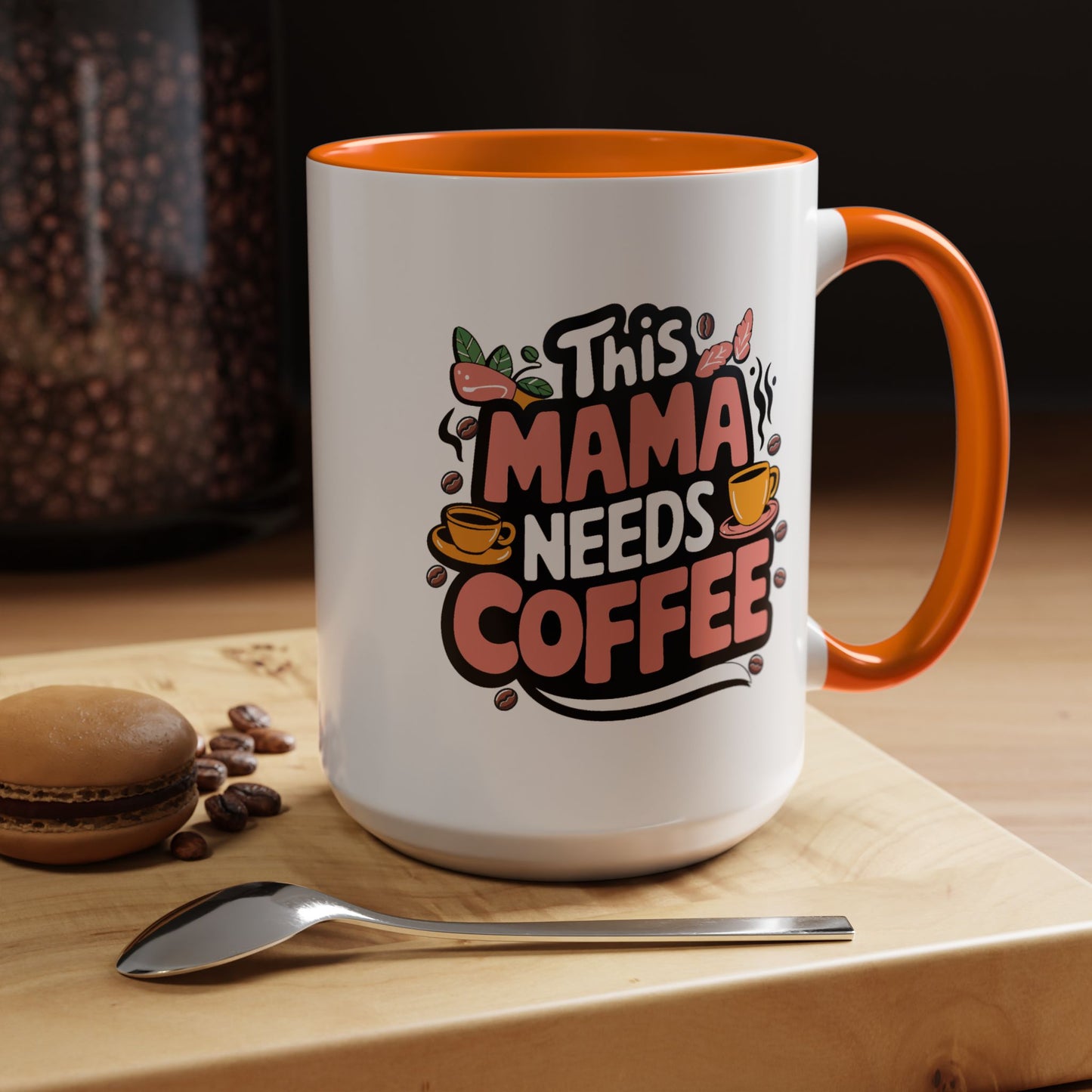 Humor Mug - This Mama Needs Coffee