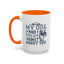 Humor Mug - My Dog and I