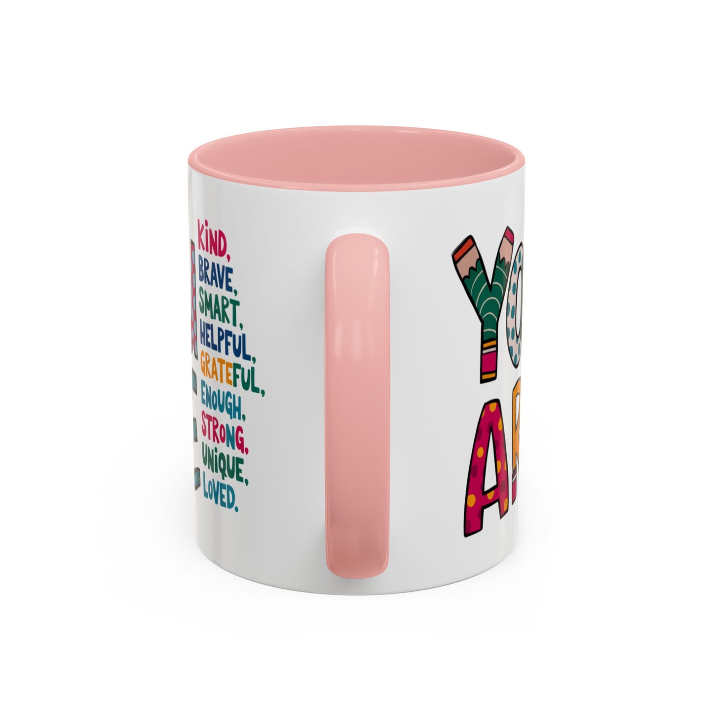 Motivation Mug - You Are