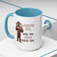 Adult Mug - Looking For Who The Fuck Asked You