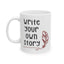 Motivation Mug - Write Your Own Story Pen
