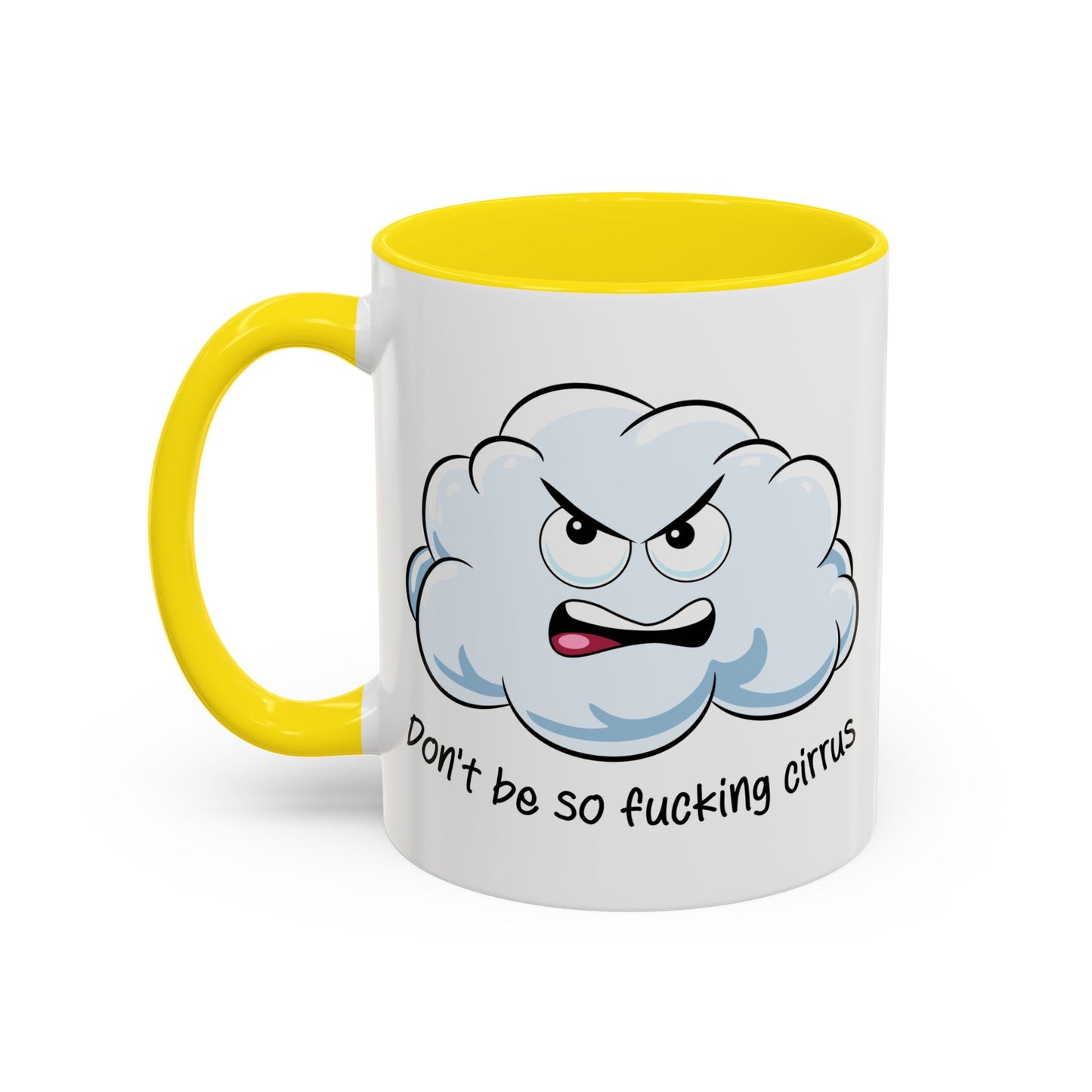 Adult Mug - Don't Be So Fucking Cirrus