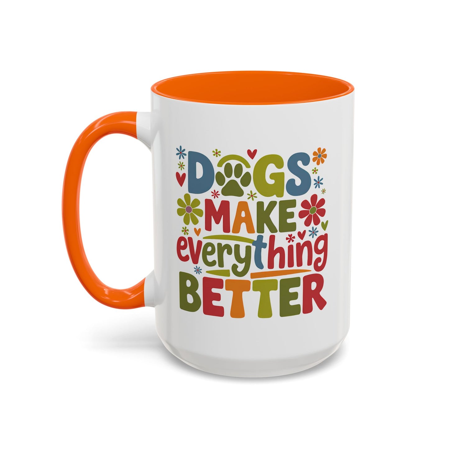 Animal Mug - Dogs Make Everything Better