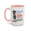 Humor Mug - Sorry I Don't Take Orders