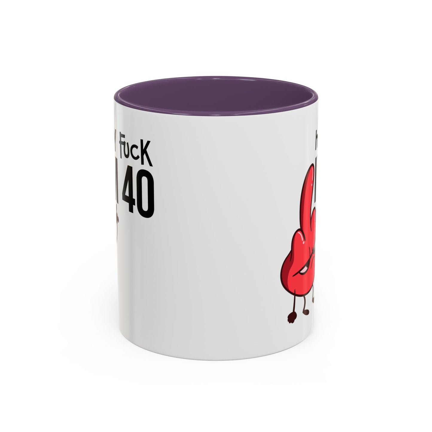 Adult Mug - Holy Fuck I'm Fourty