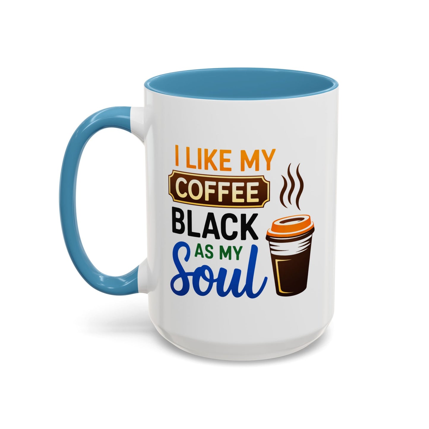 Humor Mug - I Like My Coffee