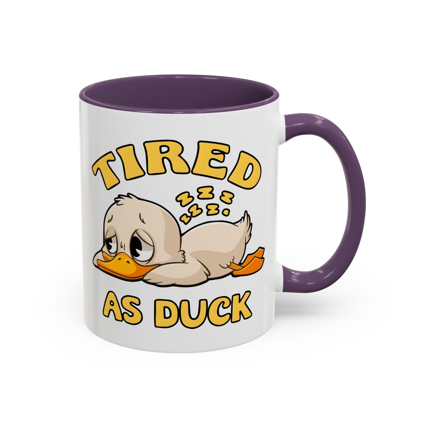 Humor Mug - Tired As Duck