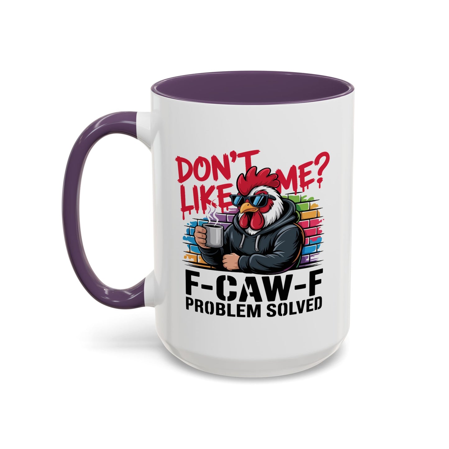 Humor Mug - Don't Like Me