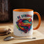 Motivational Mug - Be Stronger