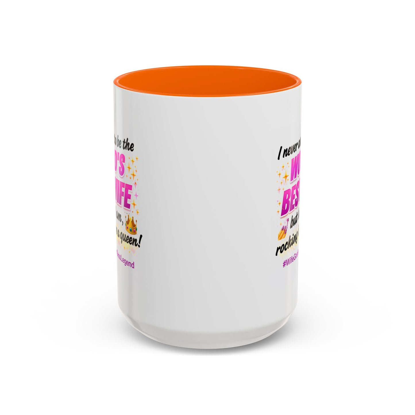 Anniversary Mug - I Never Asked To Be The World's Best Wife