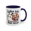 Humor Mug - Better Late Than Never