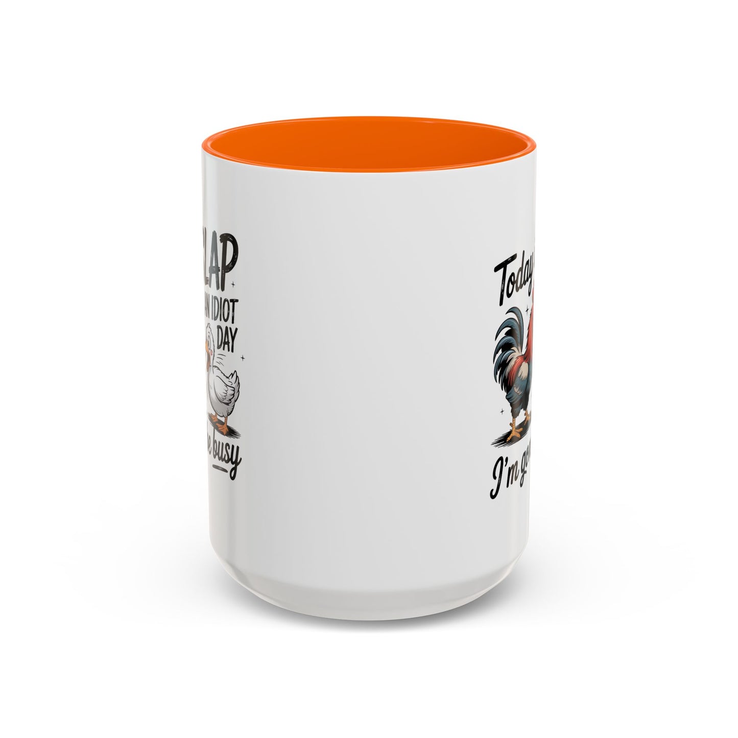 Humor Mug - Today is Slap An Idiot Day