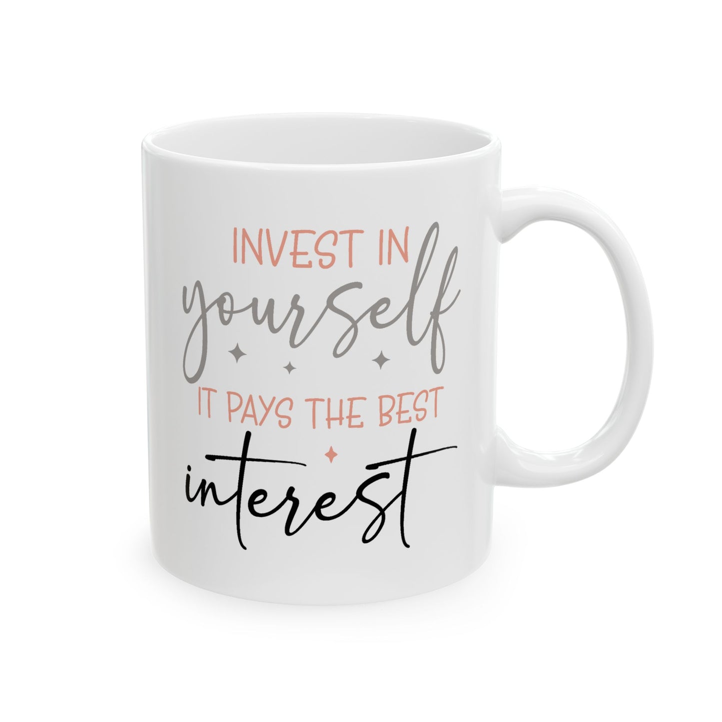 Motivation Mug - Invest in Yourself It Pays the Best Interest