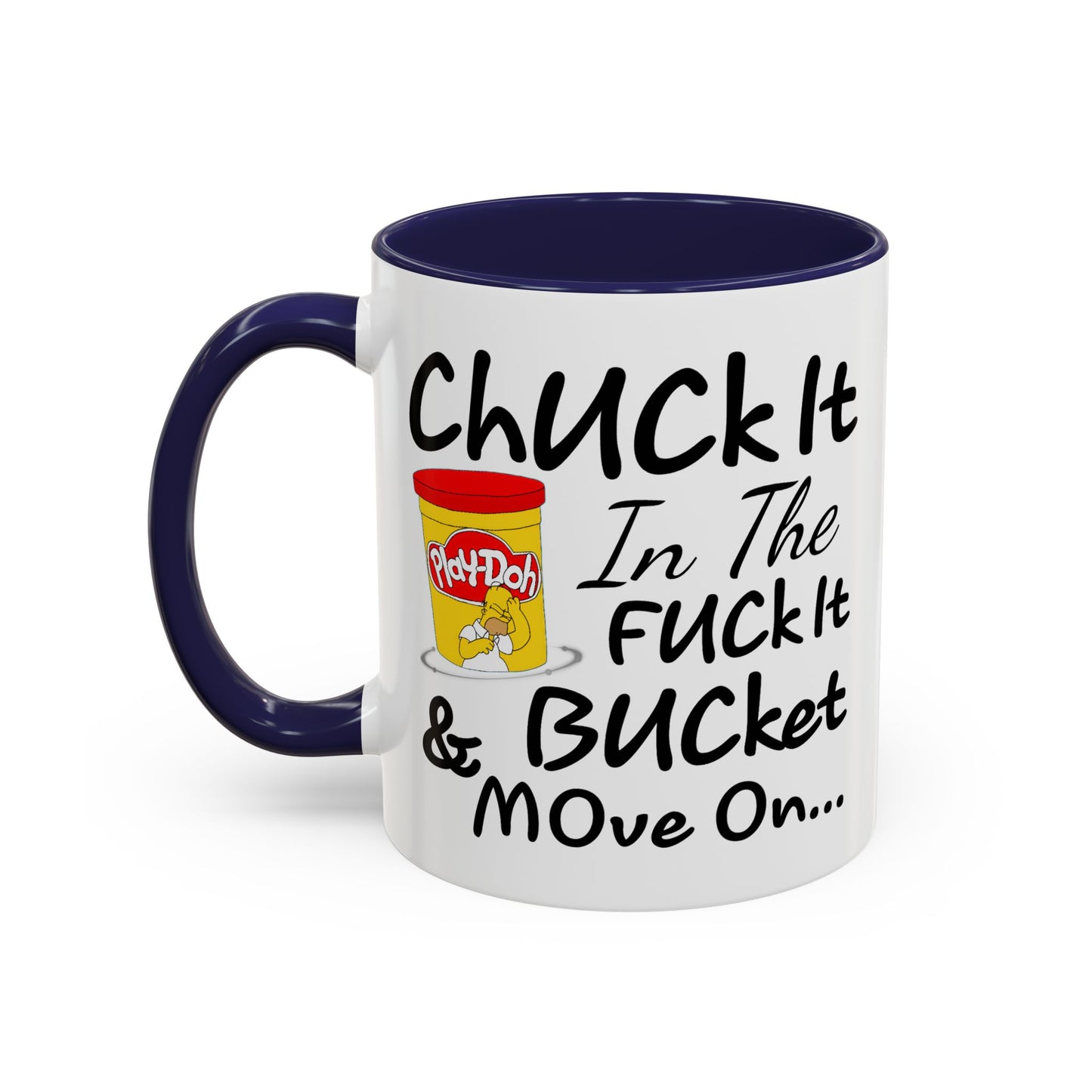 Adult Mug - Chuck It in The Fuck it Bucket