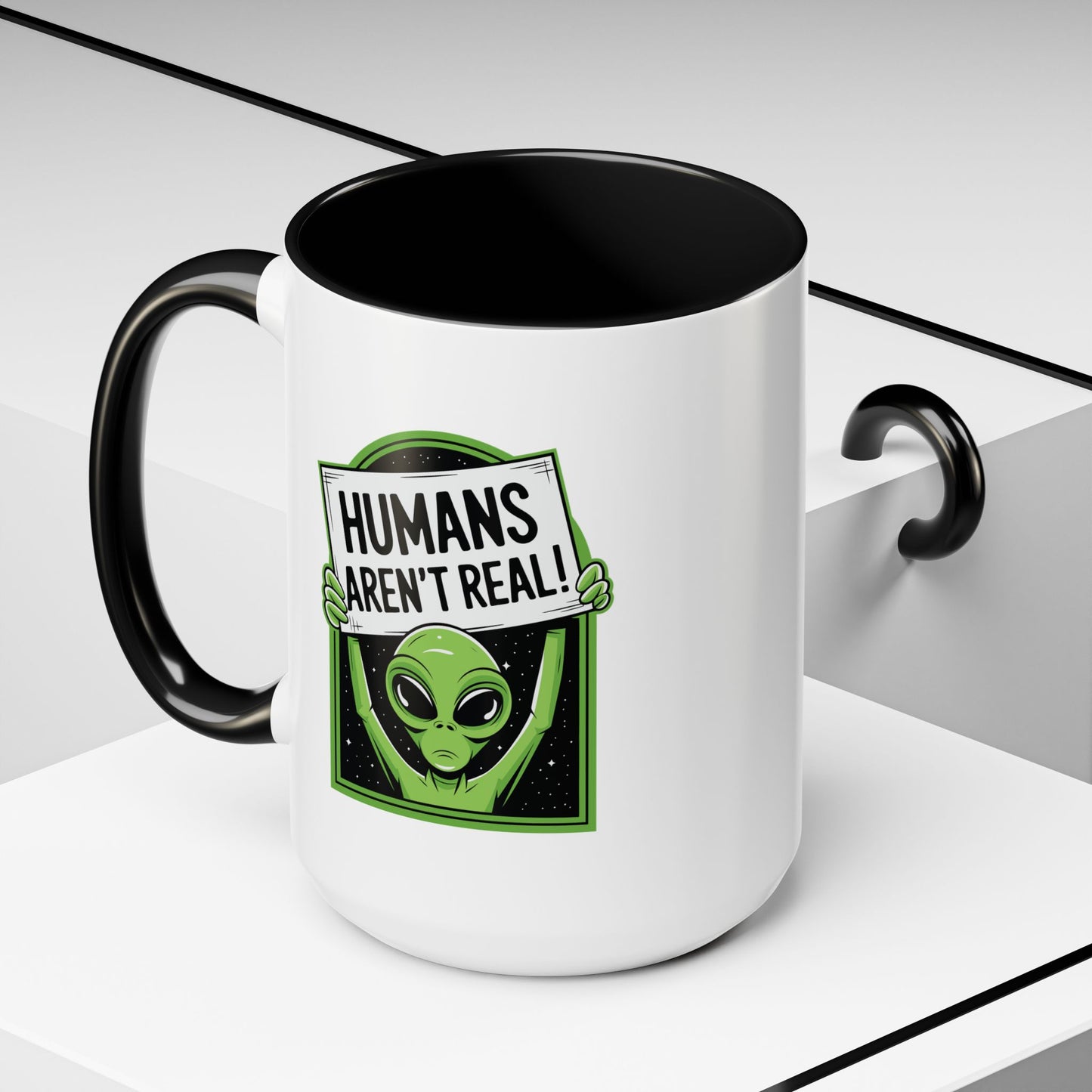 Alien Mug - Humans Aren't Real