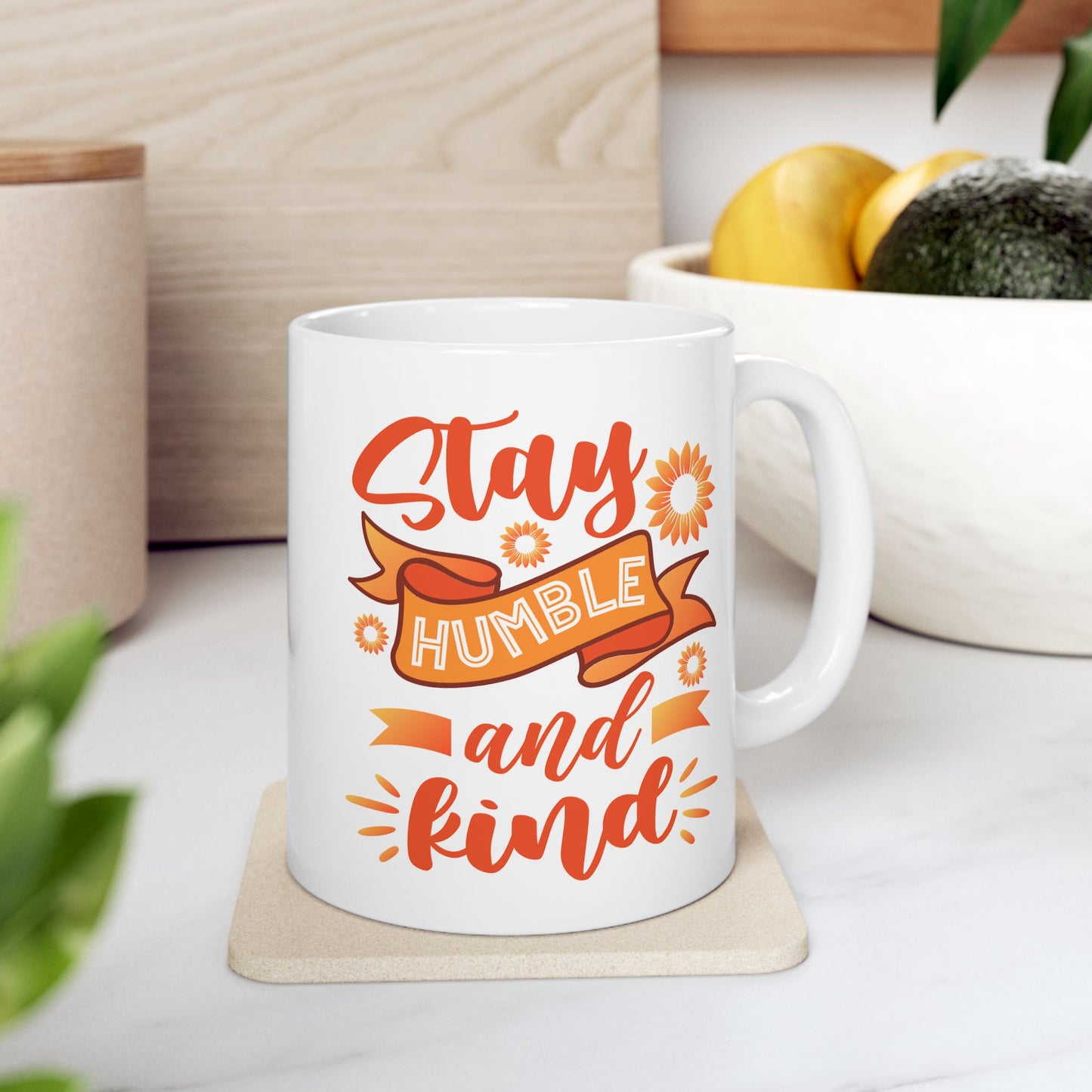 Motivation Mug - Stay Humble and Kind