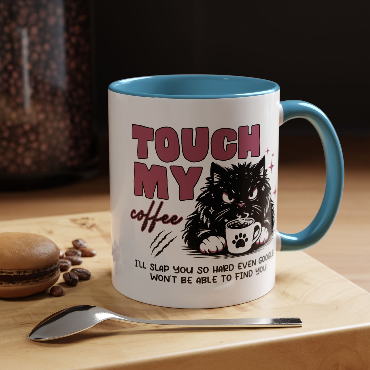 Humor Mug - Touch My Coffee