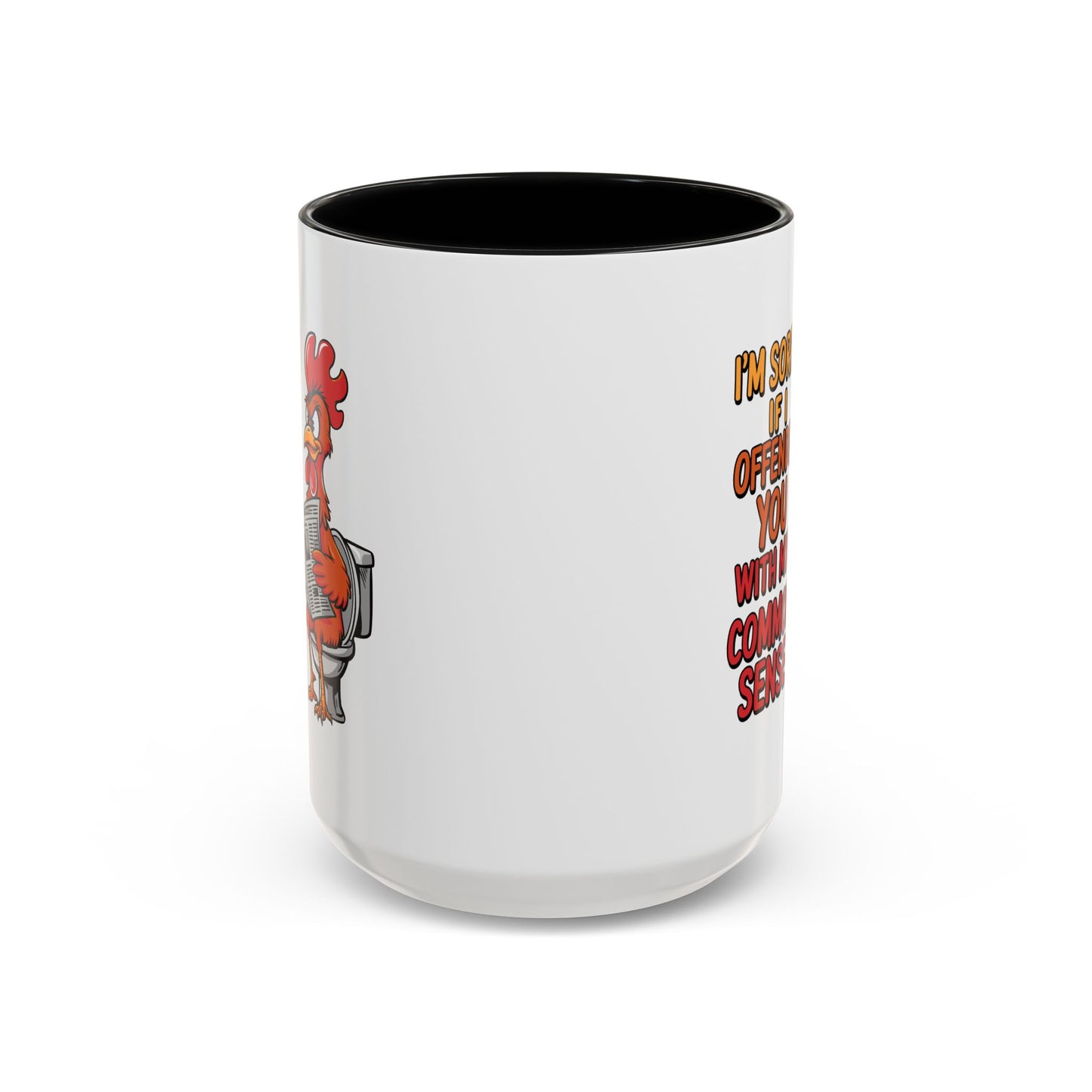 Humor Mug - I'm Sorry If I Offended You