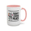 Humor Mug - Today I Choose Peace