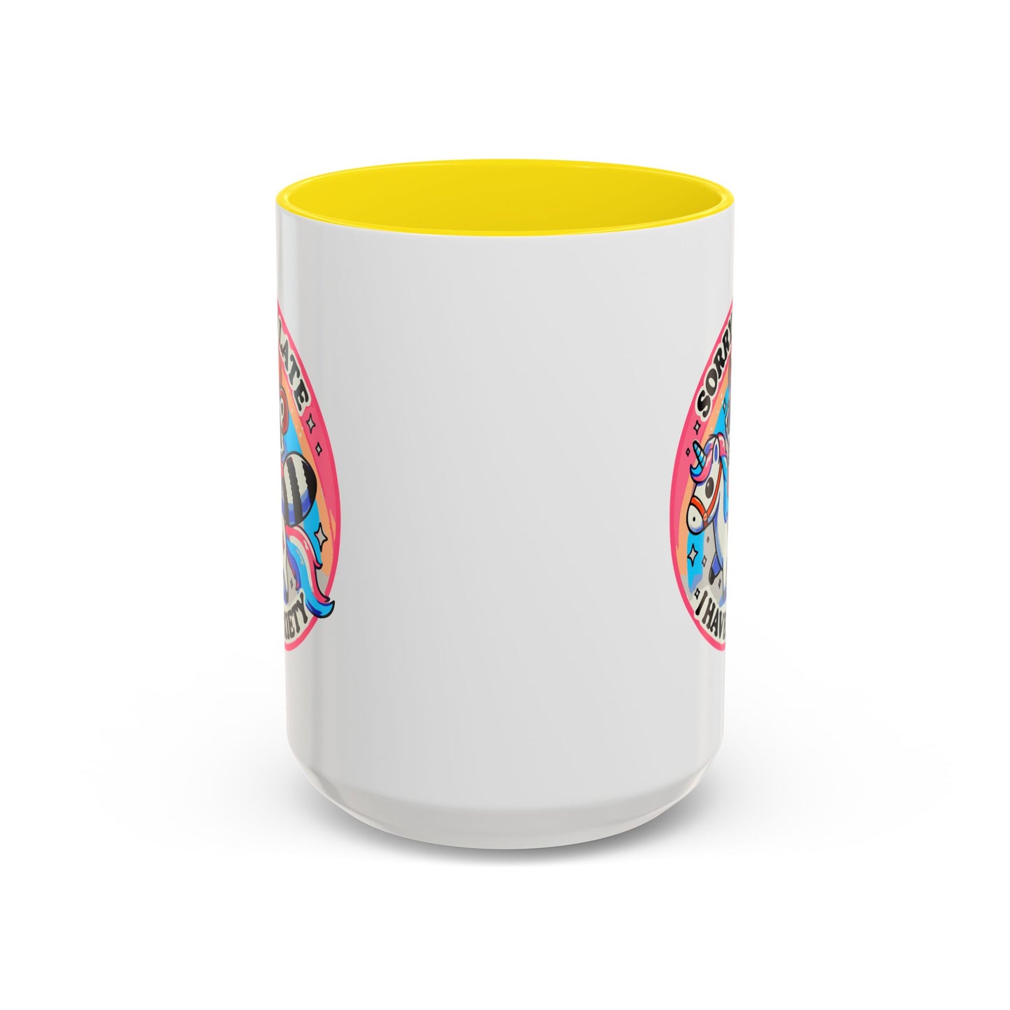 Humor Mug - Sorry I'm Late I Have Anxiety
