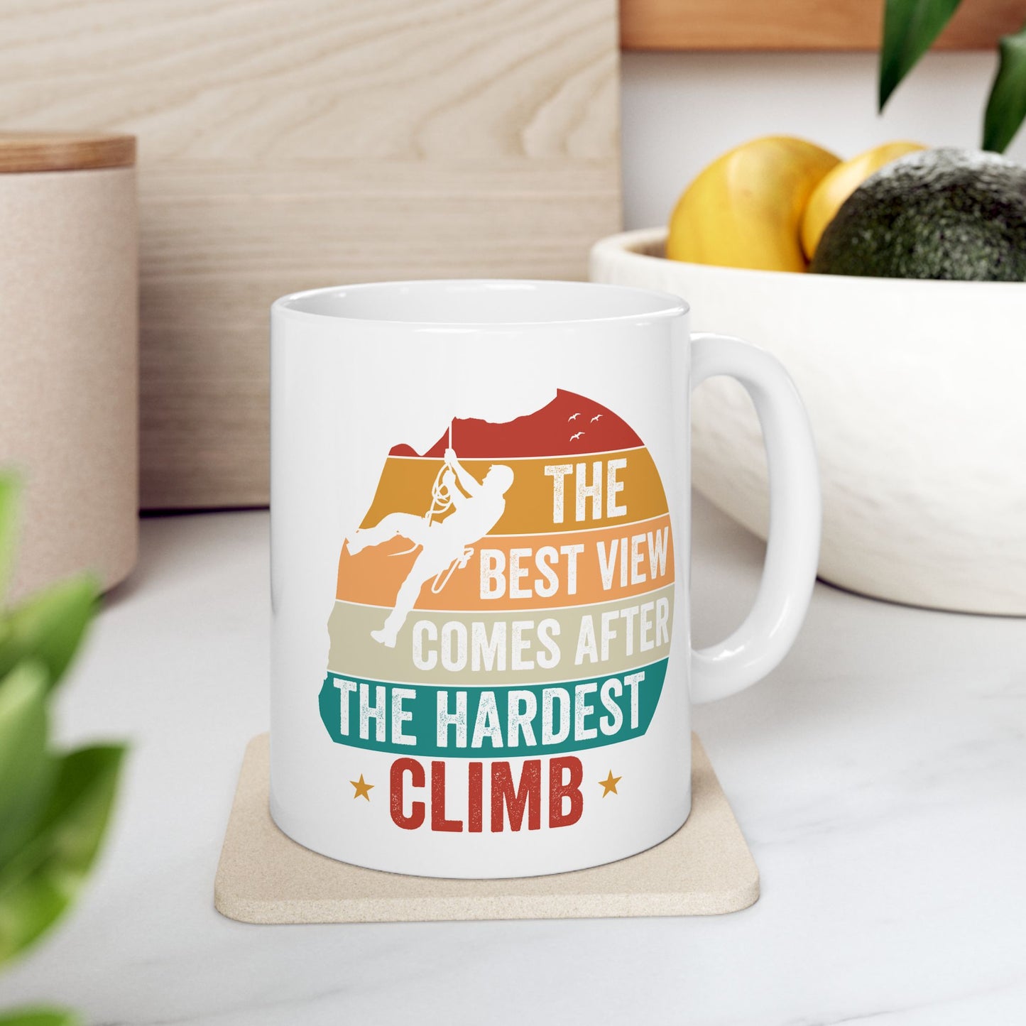 Motivation Mug - The Best View Comes After The Hardest Climb 2