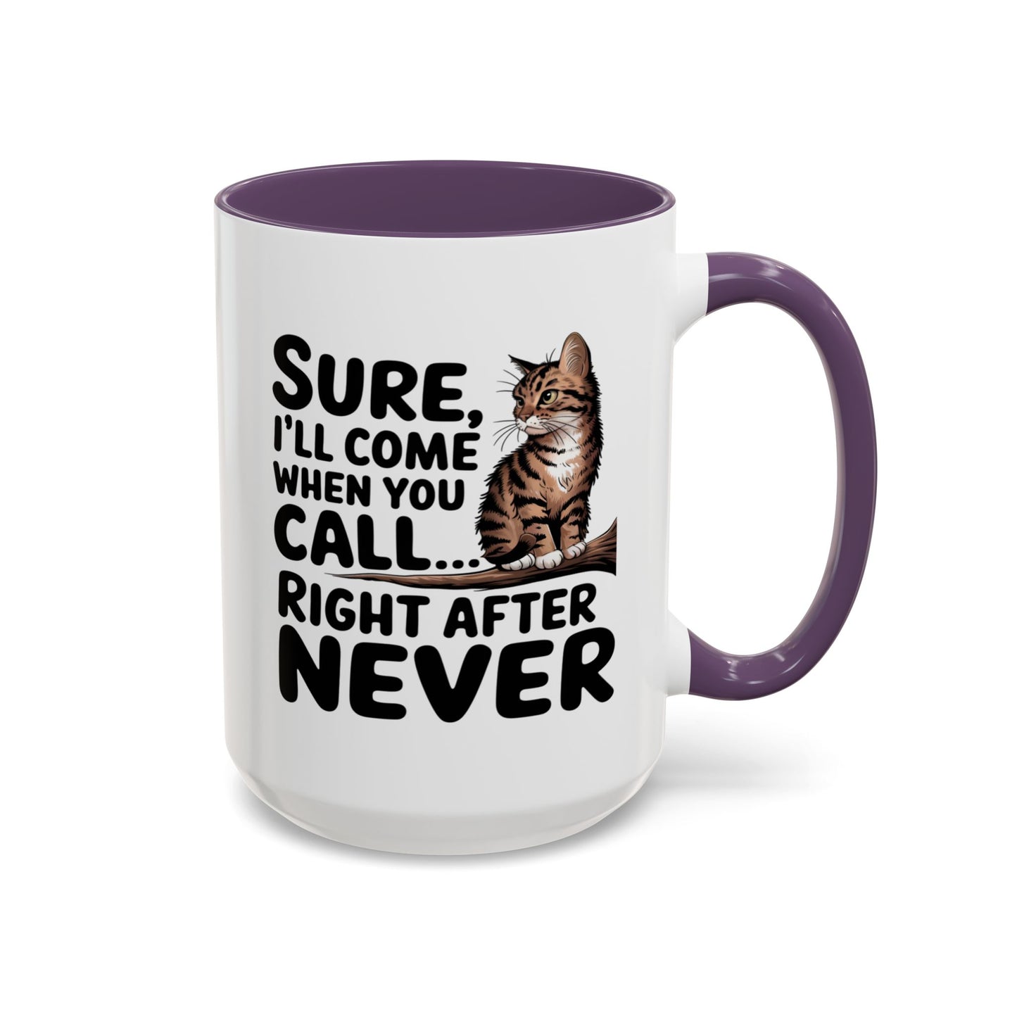 Animal Mug - Sure I'll Come When You Call