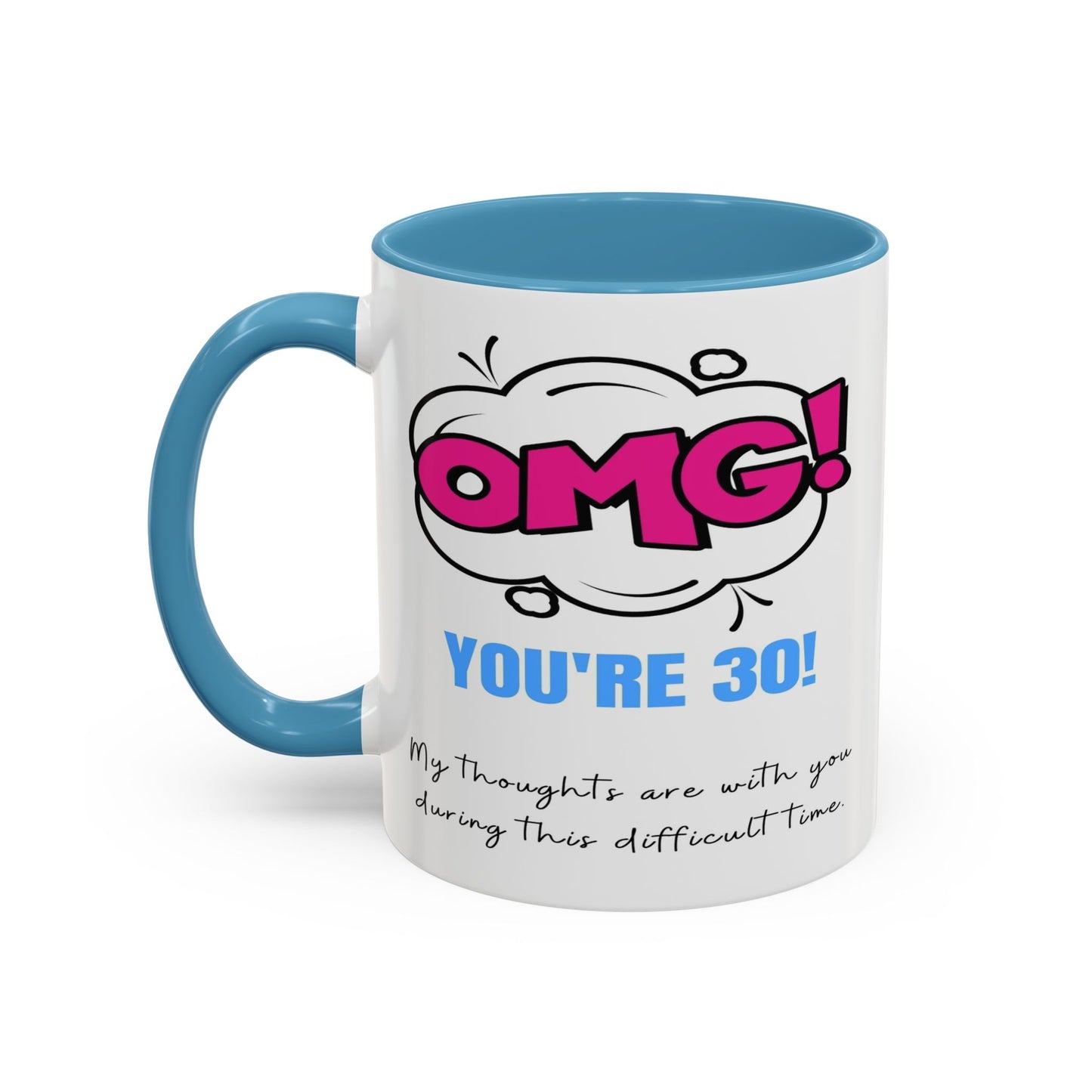 Birthday Mug - OMG! You're 30!