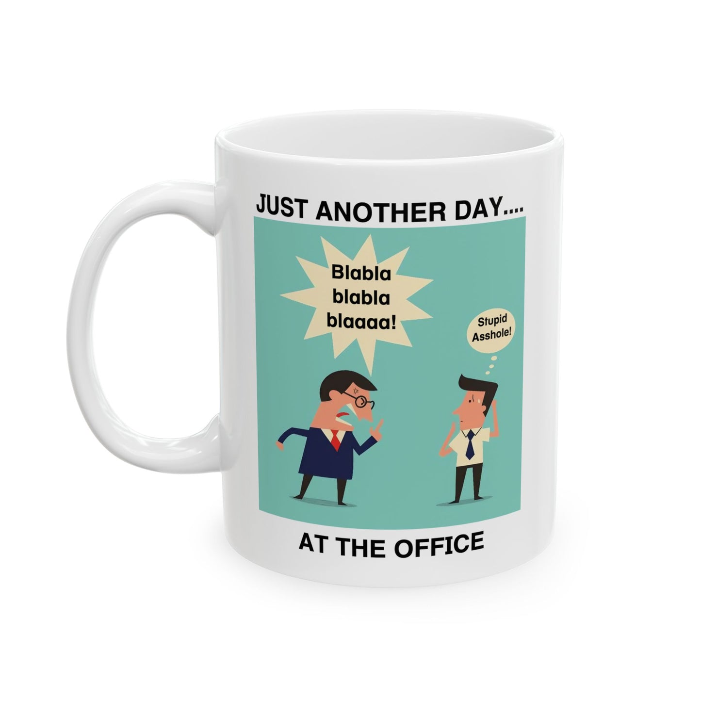 Office Mug - Just Another Day