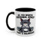 Animal Mug - Oh, You Wanted Personal Space?
