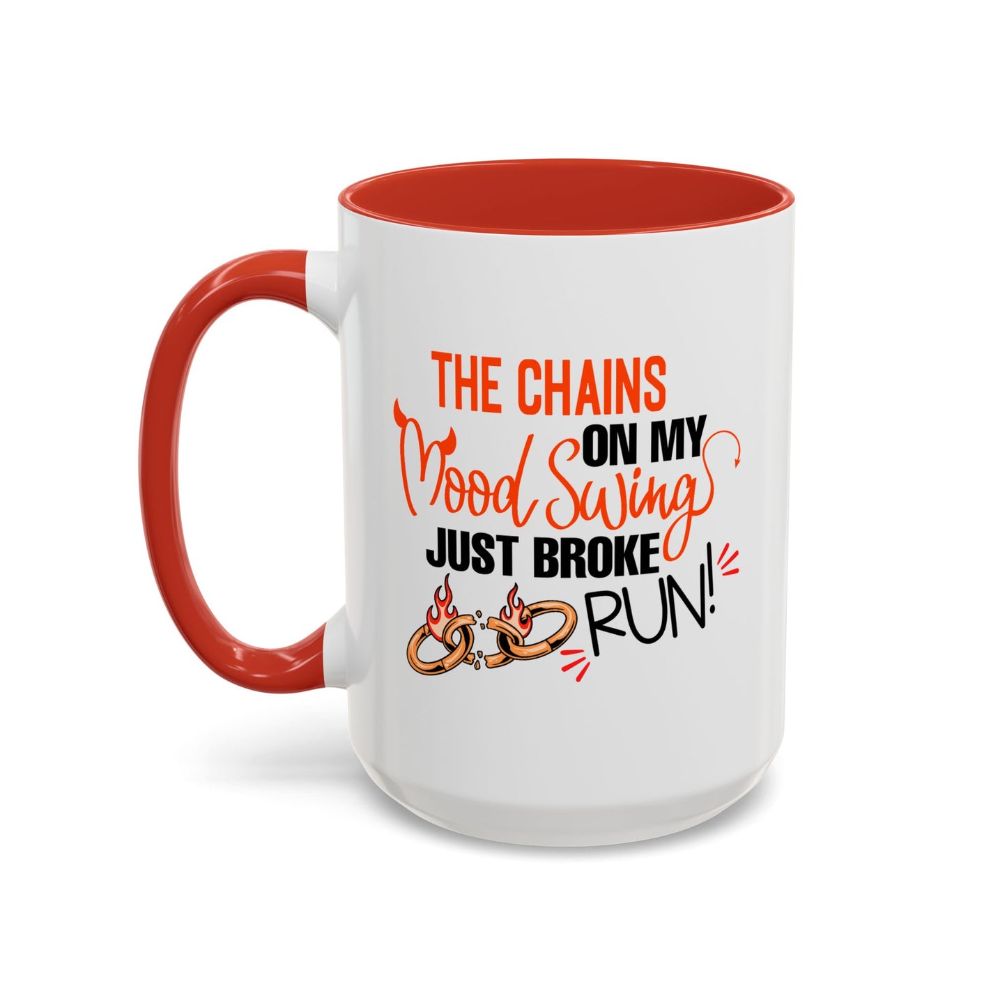Humor Mug - The Chains On My Mood Swing