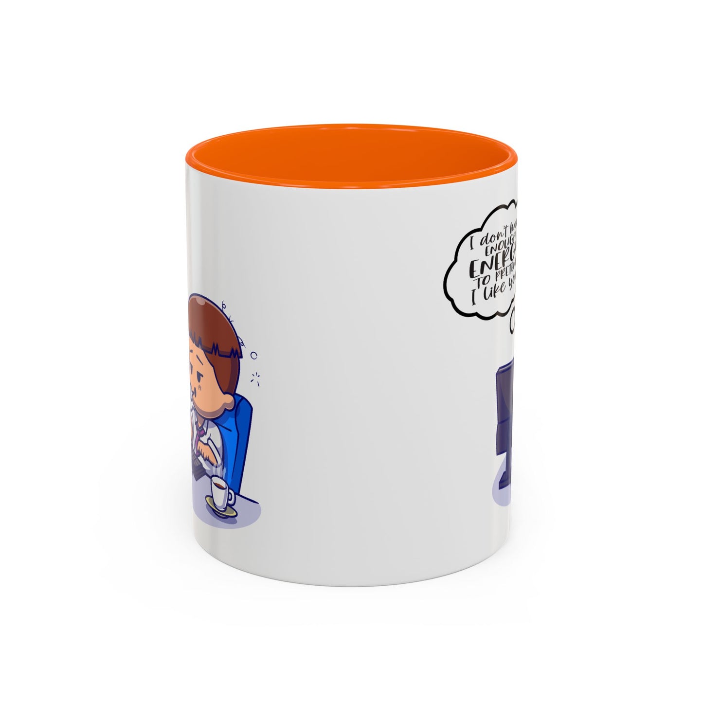 Humor Mug - I Don't Have Enough Energy