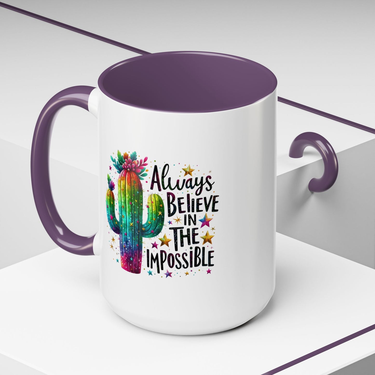 Motivation Mug - Always Believe In The Impossible