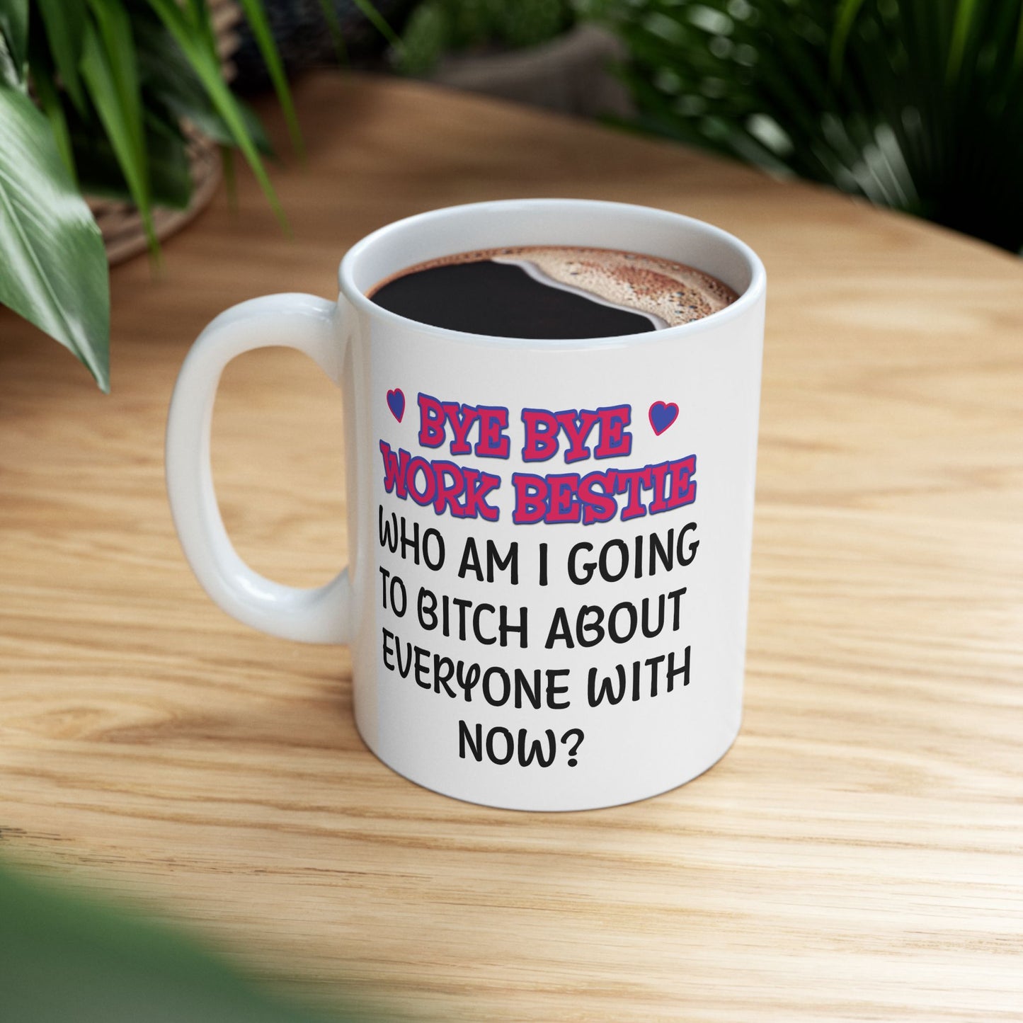 Office Mug - Bye Bye Work Bestie