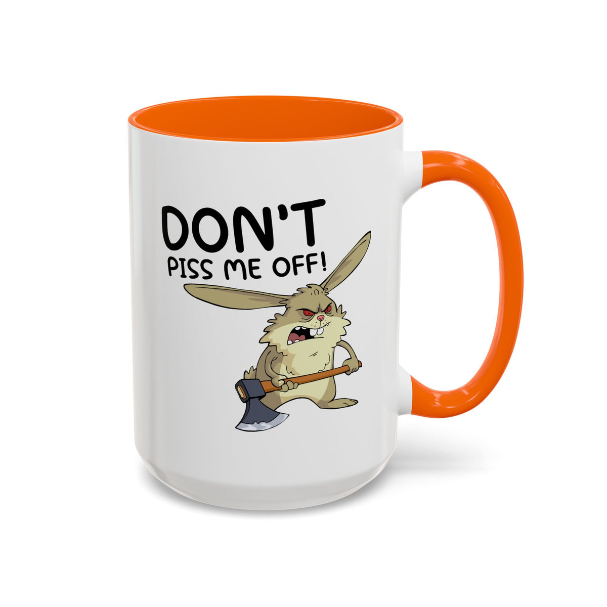 Adult Mug - Don't Piss Me Off