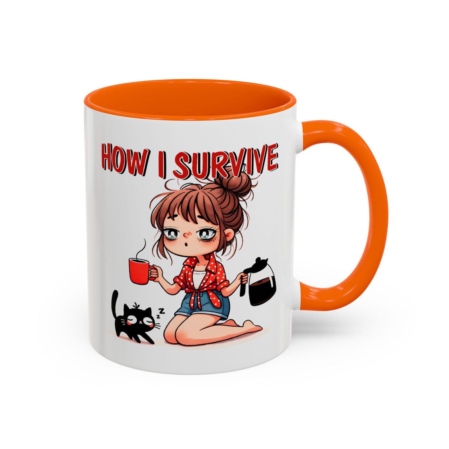 Humor Mug - How I Survive