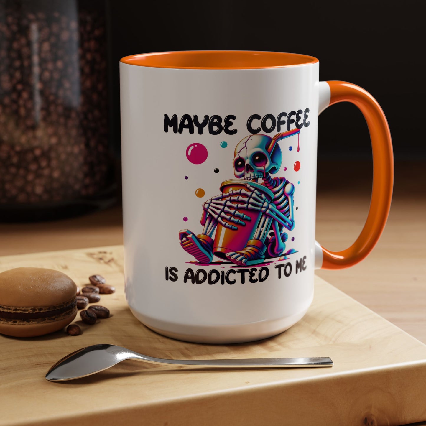 Adult Mug - Maybe Coffee Is Addicted To Me