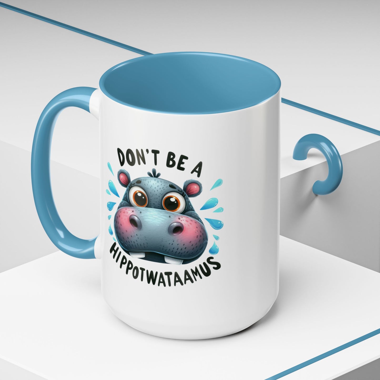 Humor Mug - Don't Be a Hippotwataamus